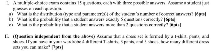 Solved 1. A multiple-choice exam contains 15 questions, each | Chegg.com