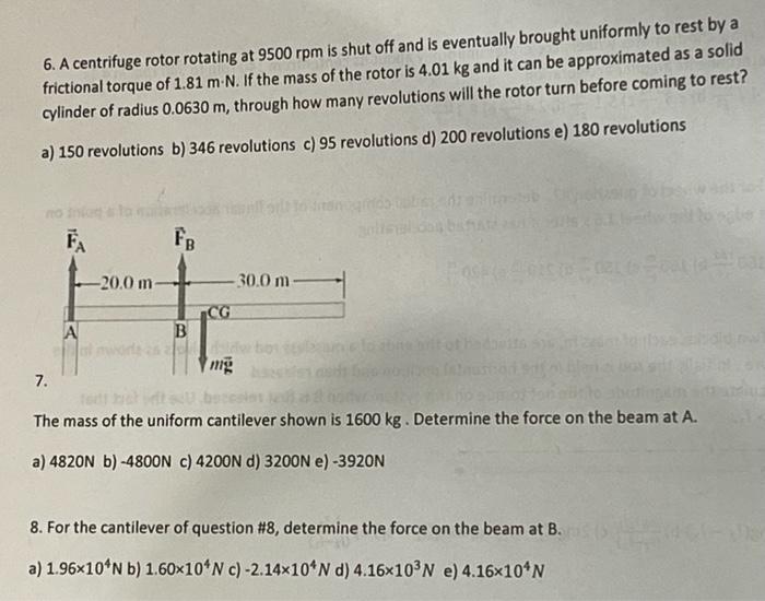 Solved 6. A centrifuge rotor rotating at 9500 rpm is shut