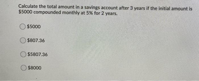 solved-calculate-the-total-amount-in-a-savings-account-after-chegg