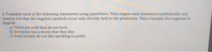 Solved 2. Translate each of the following statements using | Chegg.com