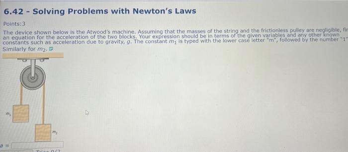 Solved Points:3 The Device Shown Below Is The Atwood's | Chegg.com