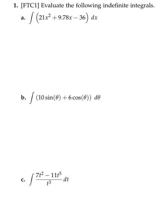 Solved 1. [FTC1] Evaluate the following indefinite | Chegg.com