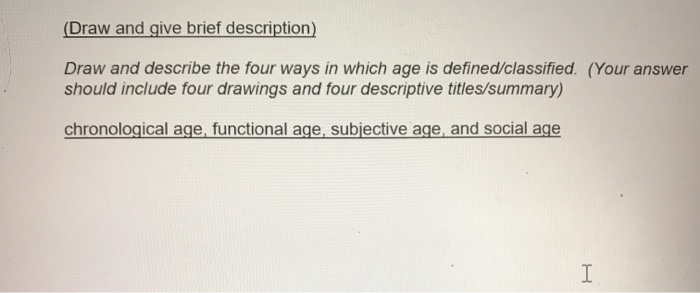 Solved (Draw and give brief description) Draw and describe | Chegg.com