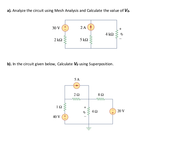 Solved a). Analyze the circuit using Mesh Analysis and | Chegg.com