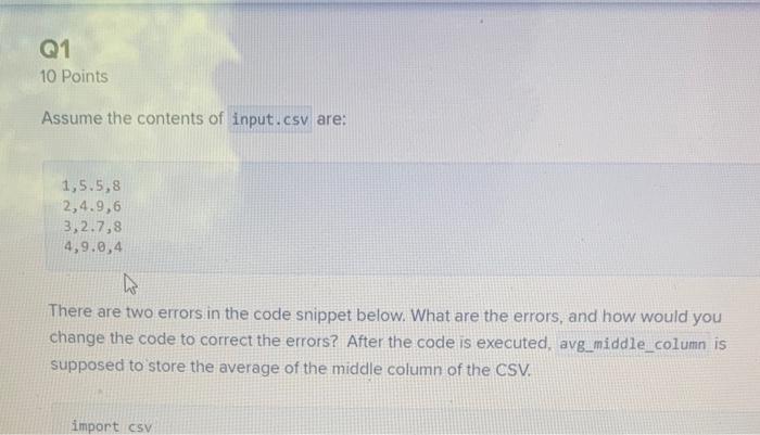 Solved Q1 10 Points Assume the contents of input.csv are: | Chegg.com