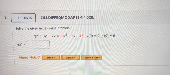 Solved -/1 POINTS ZILLDIFFEQMODAP11 4.4.028. Solve The Given | Chegg.com