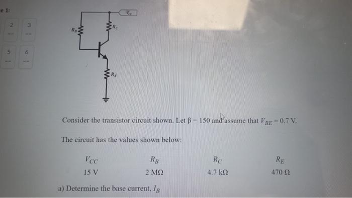 Solved Consider The Transistor Circuit Shown. Let β=150 And | Chegg.com