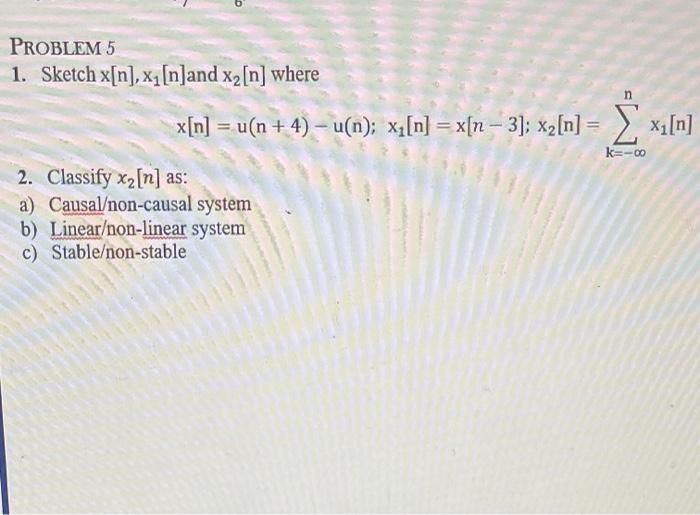 Solved Problem 5 1 Sketch X N Xq N And X2 N Where X N Chegg Com
