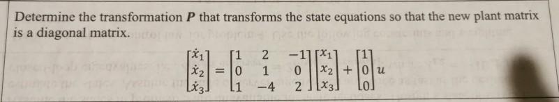 Solved Determine the transformation P that transforms the | Chegg.com