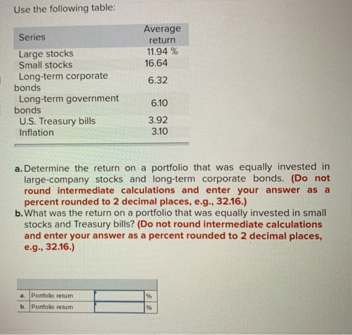 Which Of The Following Terms Apply To A Bond Solved Use the following table: Series Large stocks Small | Chegg.com