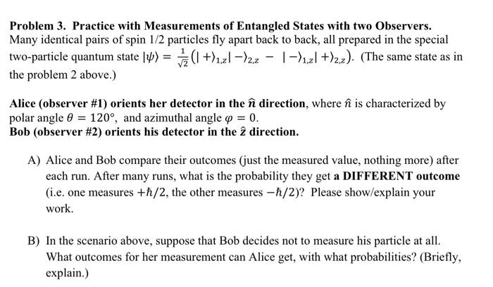 Solved Problem 3. Practice with Measurements of Entangled | Chegg.com