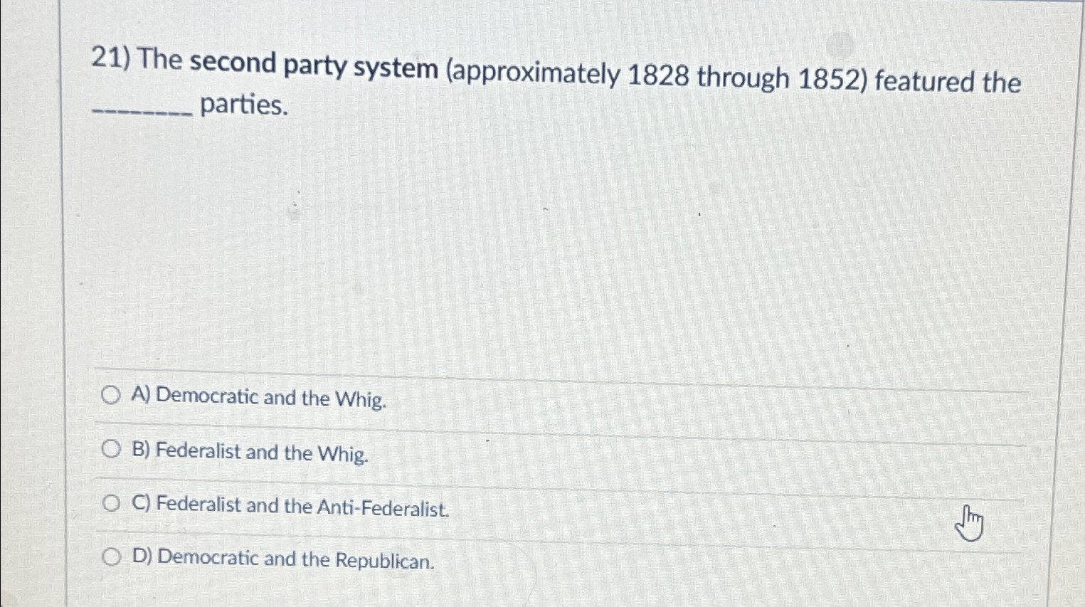 Solved The Second Party System (approximately 1828 ﻿through | Chegg.com