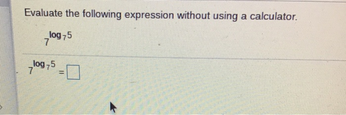 Solved Evaluate the following expression without using a | Chegg.com