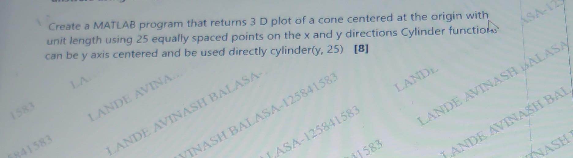 Solved Create a MATLAB program that returns 3 D plot of a | Chegg.com
