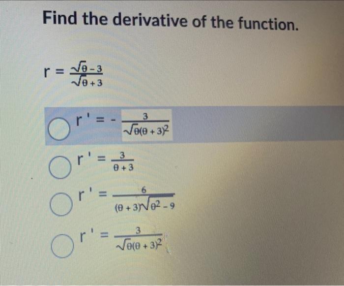 Solved Find the derivative of the function. r = V0-3 r Ve +3 | Chegg.com