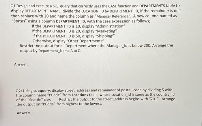 Q1 Design and execute a SQL query that correctly uses | Chegg.com