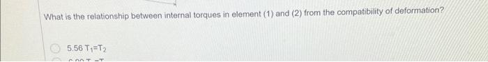 What is the relationship between internal torques in element (1) and (2) from the compatibility of deformation?
\[
\text { 5.