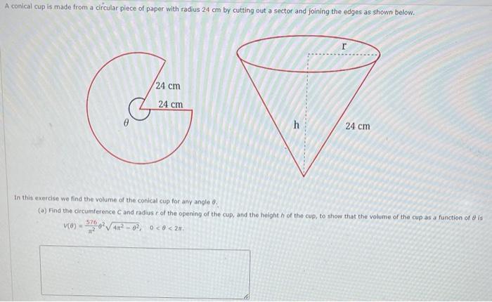 Solved A conical cup is made from a circular piece of paper | Chegg.com