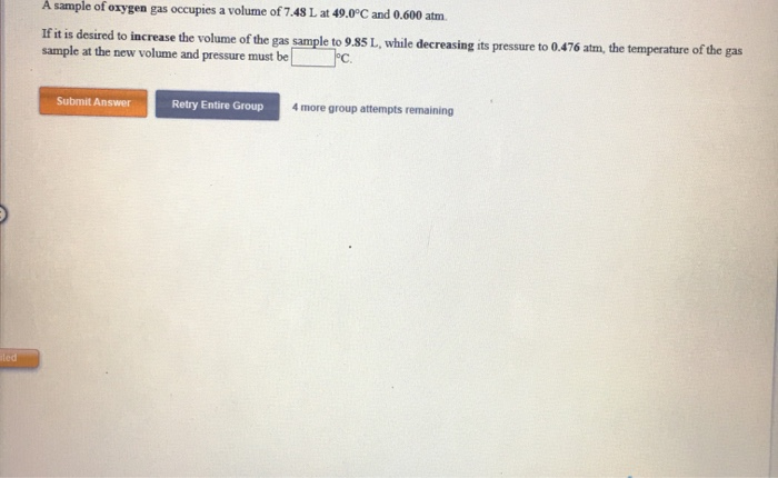 Solved A sample of oxygen gas occupies a volume of 7.48 L at | Chegg.com