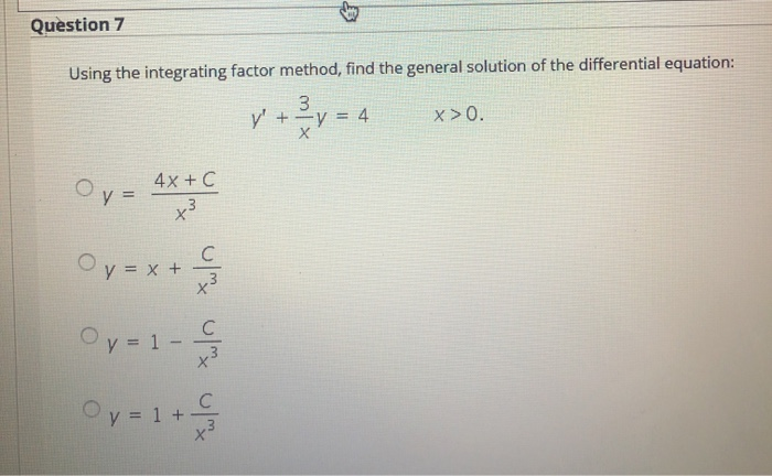 Solved Question 7 Using The Integrating Factor Method, Find | Chegg.com