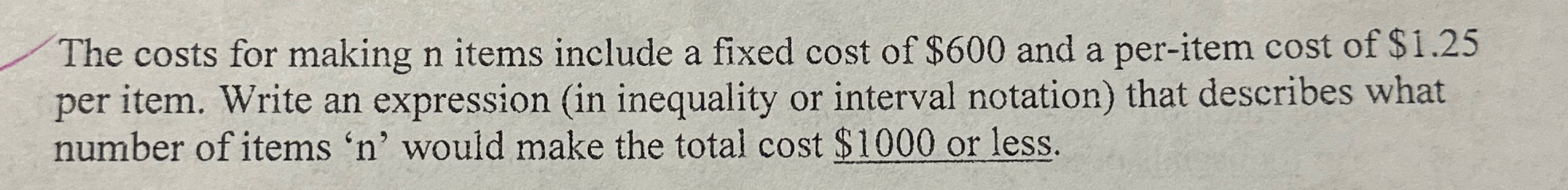 Solved The costs for making n ﻿items include a fixed cost of | Chegg.com
