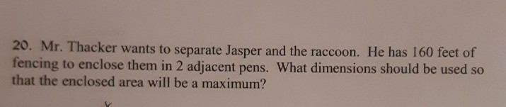 Solved 20. Mr. Thacker wants to separate Jasper and the | Chegg.com