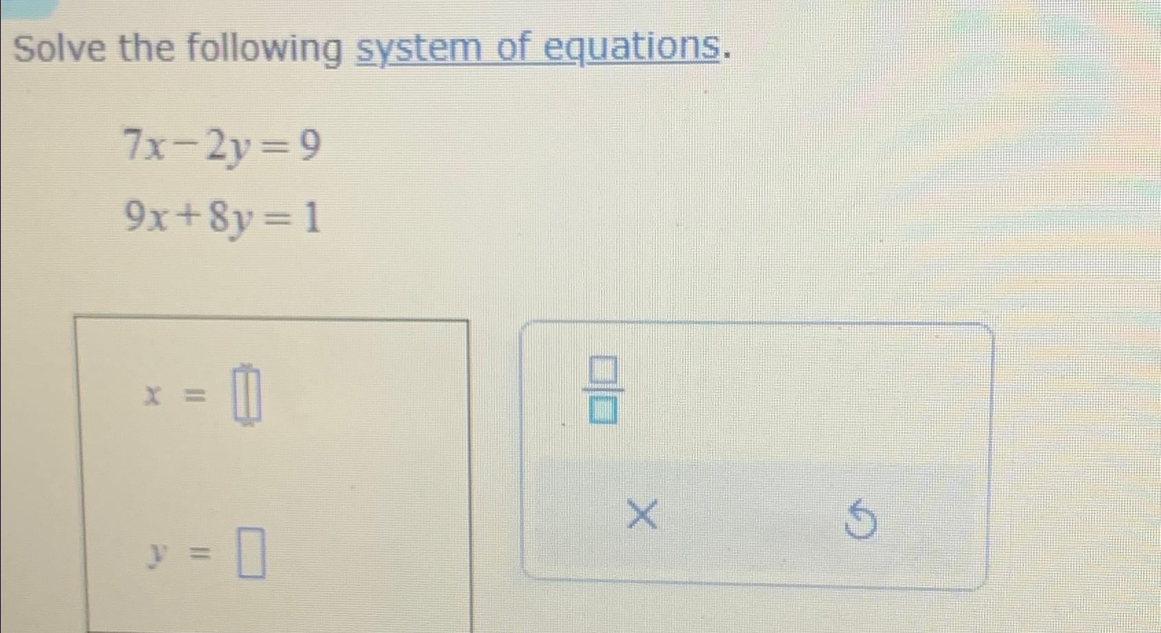 Solved Solve the following system of