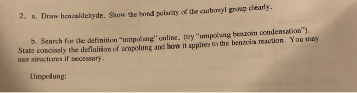 Solved 2. a. Draw benzaldehyde. Show the bond polarity of | Chegg.com