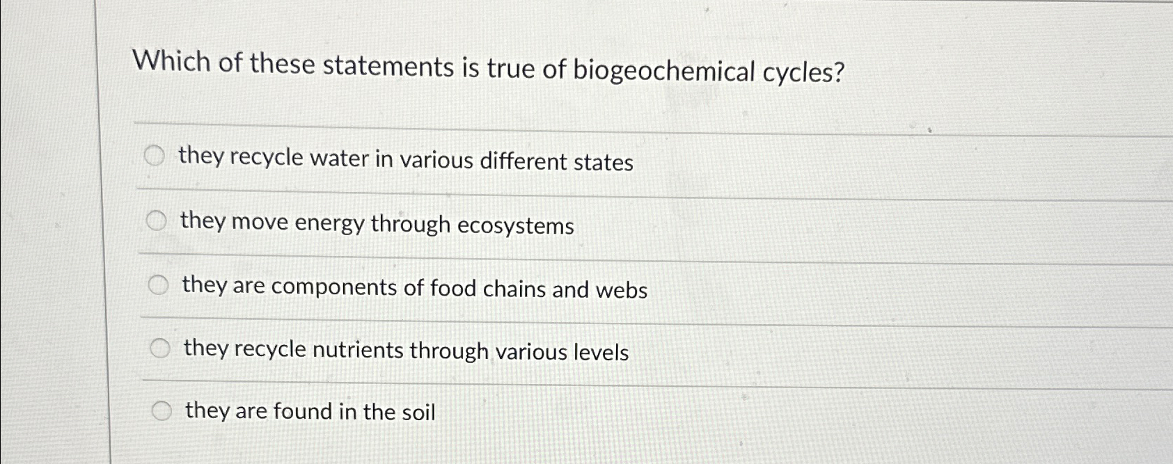 Solved Which of these statements is true of biogeochemical