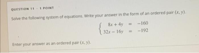 Solved QUESTION 11 1 POINT Solve The Following System Of | Chegg.com