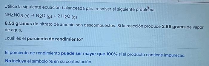 Utilice la siguiente ecuación balanceada para resolver el siguiente probletina: \[ \mathrm{NH}_{4} \mathrm{NO}_{3}(\mathrm{~s