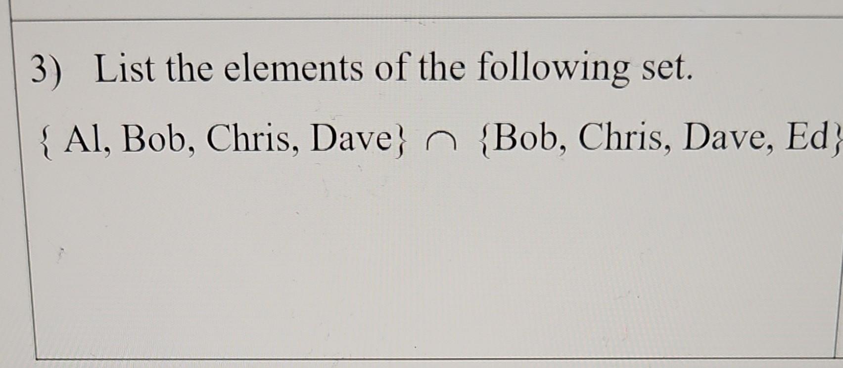 Solved 3) List the elements of the following set. | Chegg.com