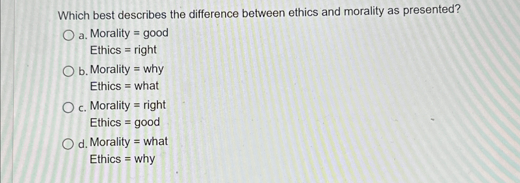 Solved Which best describes the difference between ethics | Chegg.com