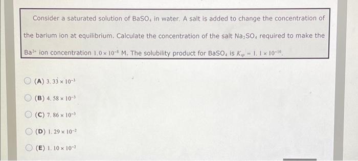 Solved Consider a saturated solution of Baso, in water. A | Chegg.com