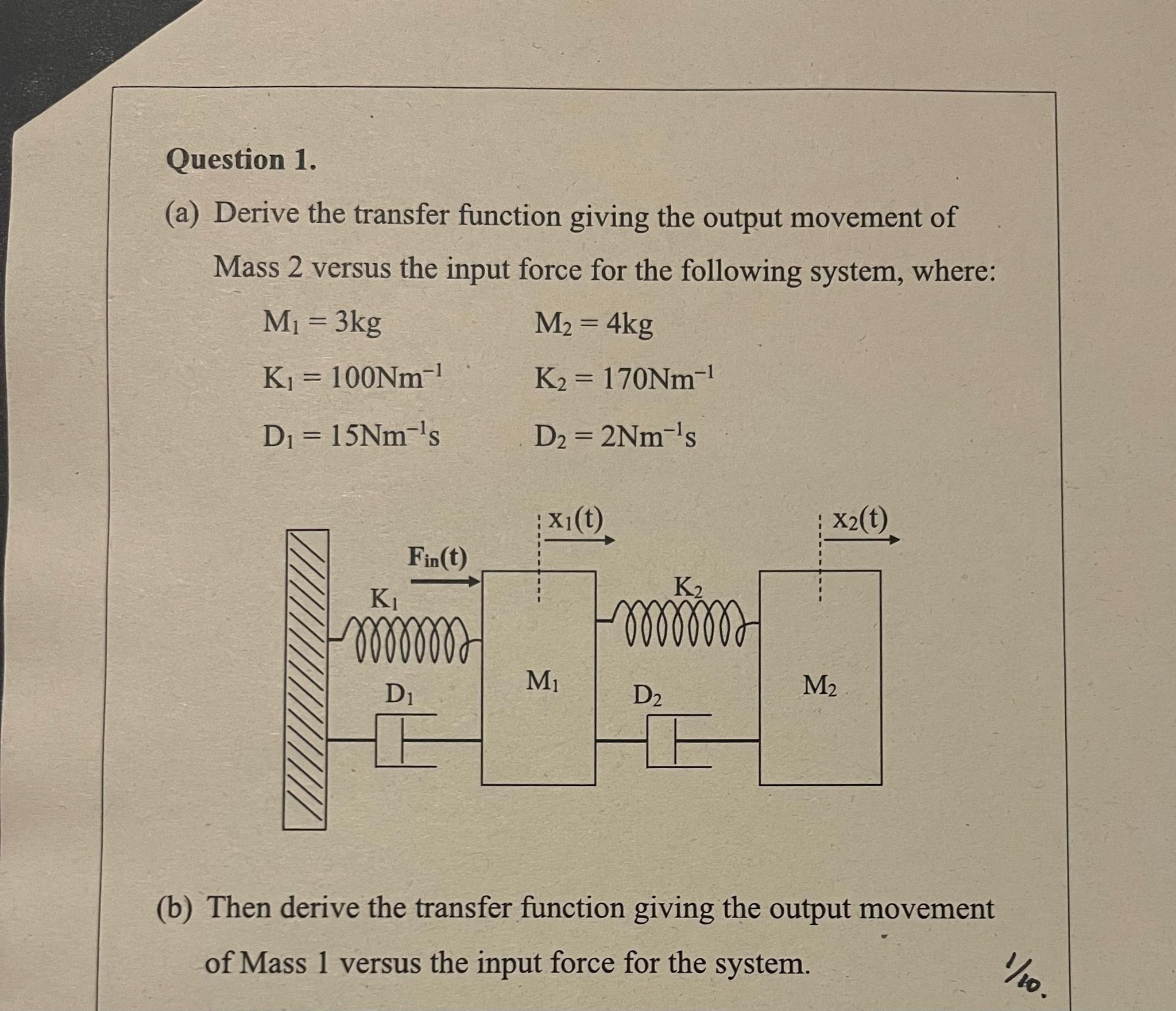 Solved Question 1.(a) ﻿Derive the transfer function giving | Chegg.com