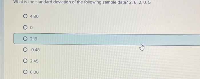 Solved What is the standard deviation of the following | Chegg.com