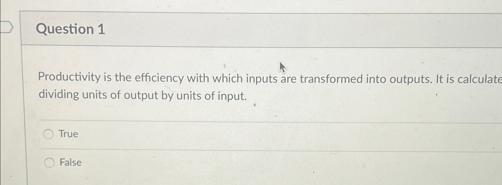 Solved Question 1Productivity is the efficiency with which | Chegg.com