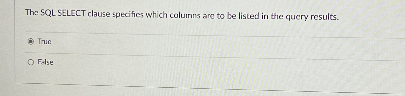 Solved The SQL SELECT clause specifies which columns are to | Chegg.com