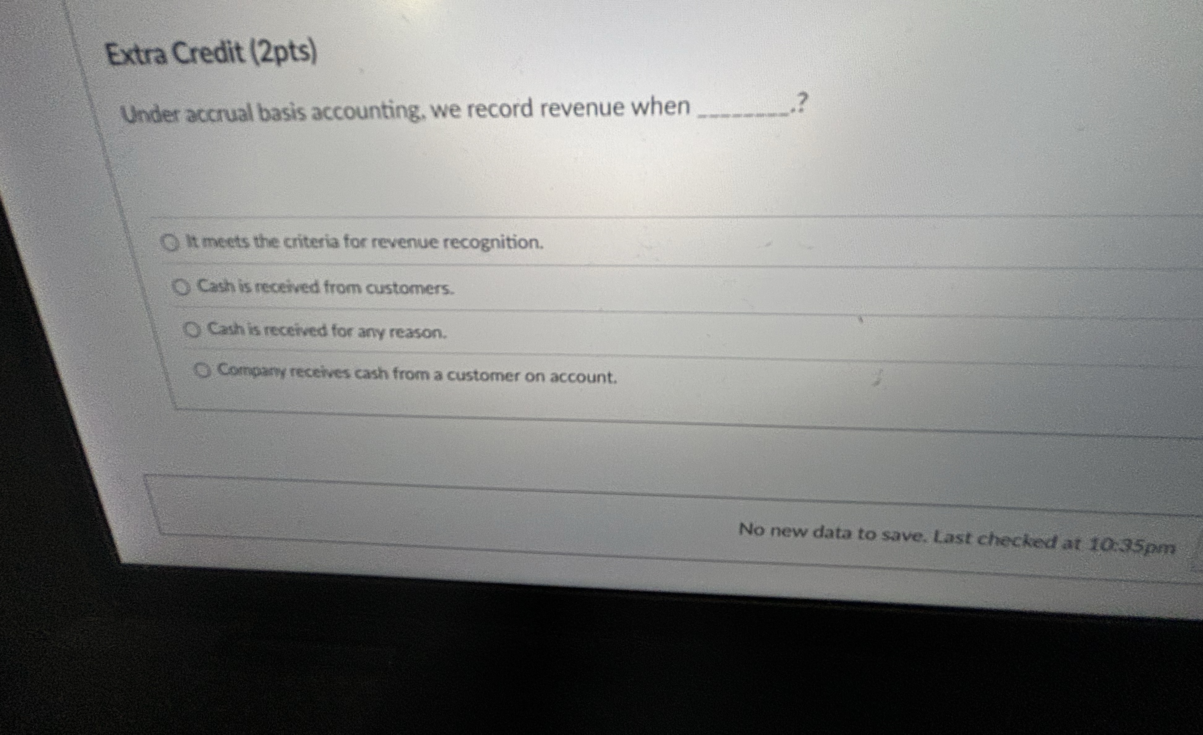 Solved Extra Credit (2pts)Under accrual basis accounting, we | Chegg.com