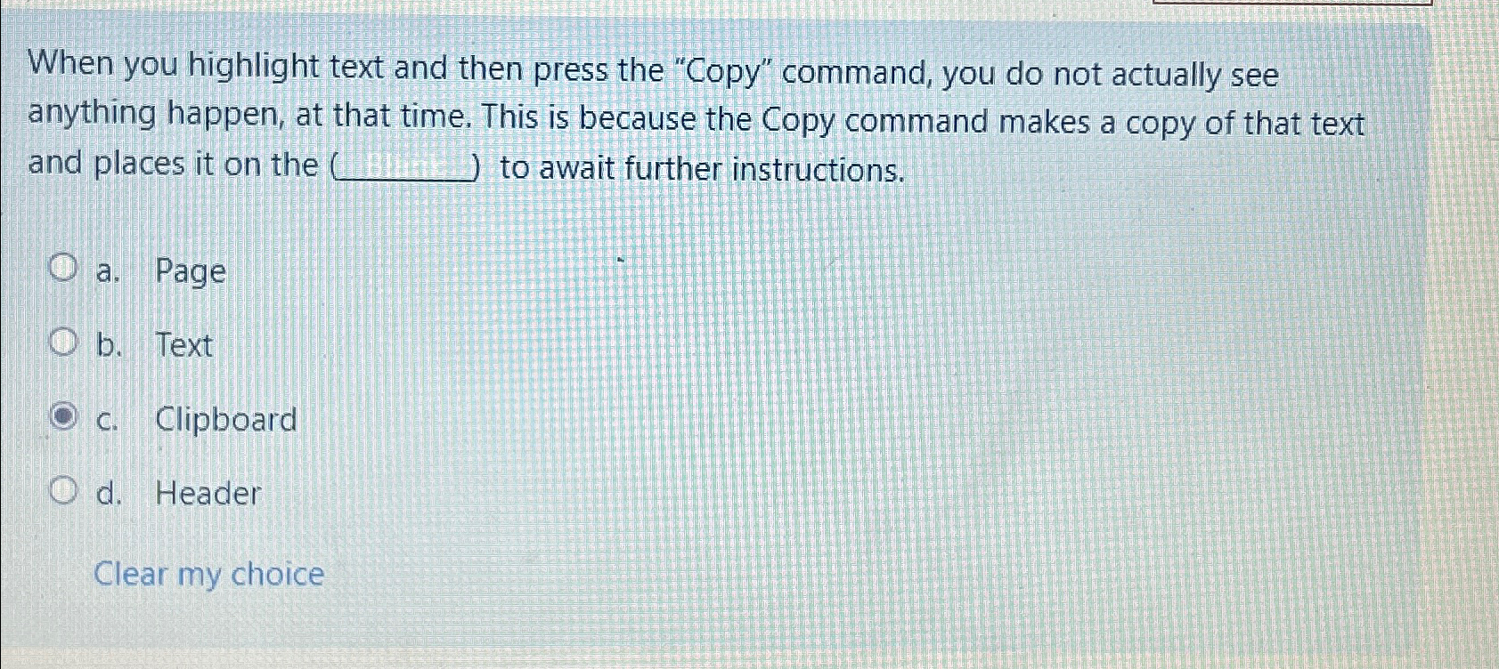 Solved When you highlight text and then press the "Copy"