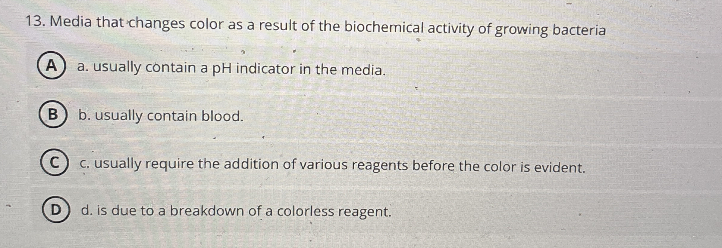 Solved Media that changes color as a result of the | Chegg.com