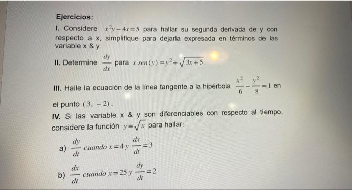 I. Considere \( x^{2} y-4 x=5 \) para hallar su segunda derivada de \( y \) con respecto a \( x \), simplifique para dejarla