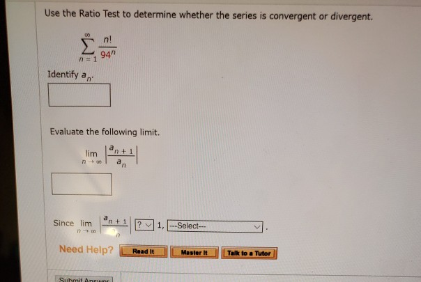 Solved Use the Ratio Test to determine whether the series is