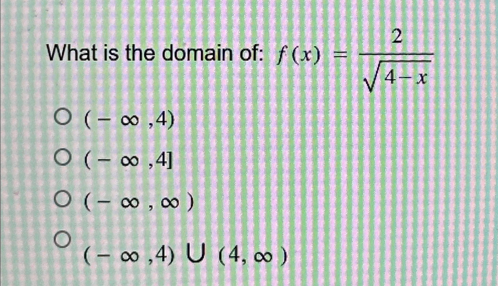 Solved What is the domain of: | Chegg.com