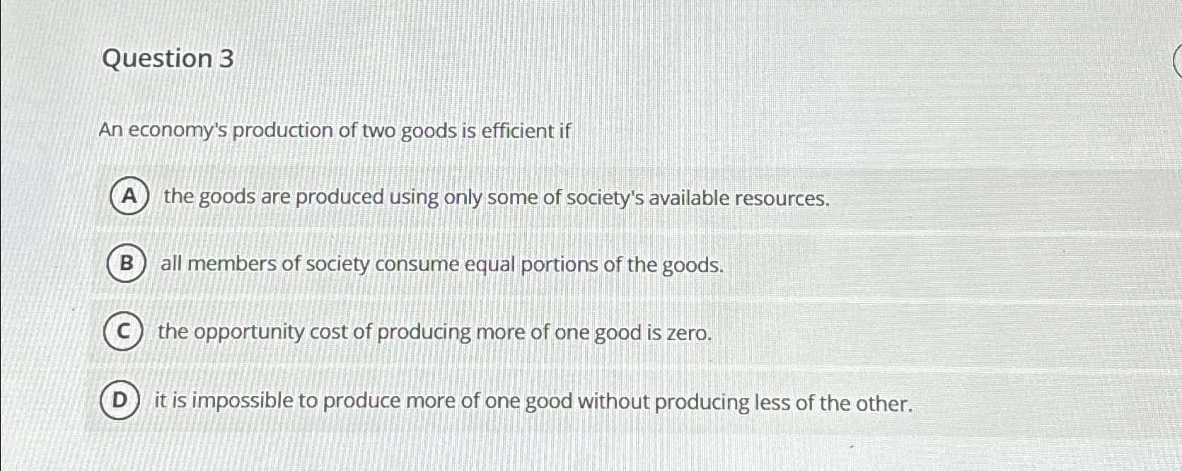 Solved Question 3An Economy's Production Of Two Goods Is | Chegg.com