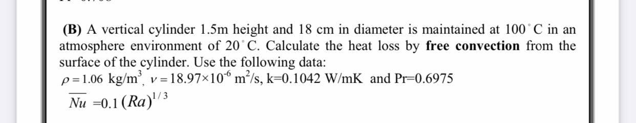Solved (B) A Vertical Cylinder 1.5m Height And 18 Cm In | Chegg.com