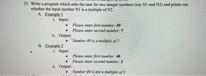 Solved 25. Write a program which asks the user for two | Chegg.com