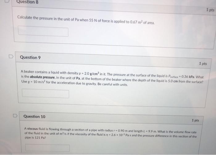 Solved Question 8 1 pts Calculate the pressure in the unit | Chegg.com