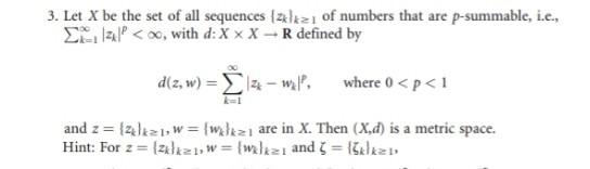 Solved 3. Let X be the set of all sequences {zk∣k≥1 of | Chegg.com