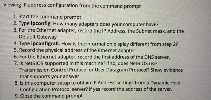Solved 1. Start the command prompt 2. Type ipconfig. How | Chegg.com